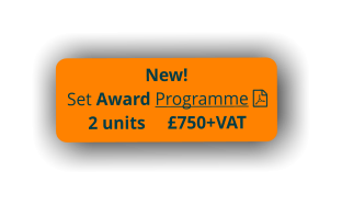 New! Set Award Programme 2 units     £750+VAT