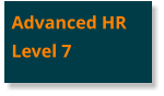 Advanced HRLevel 7