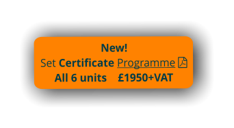 New! Set Certificate Programme All 6 units    £1950+VAT