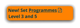 New! Set Programmes Level 3 and 5